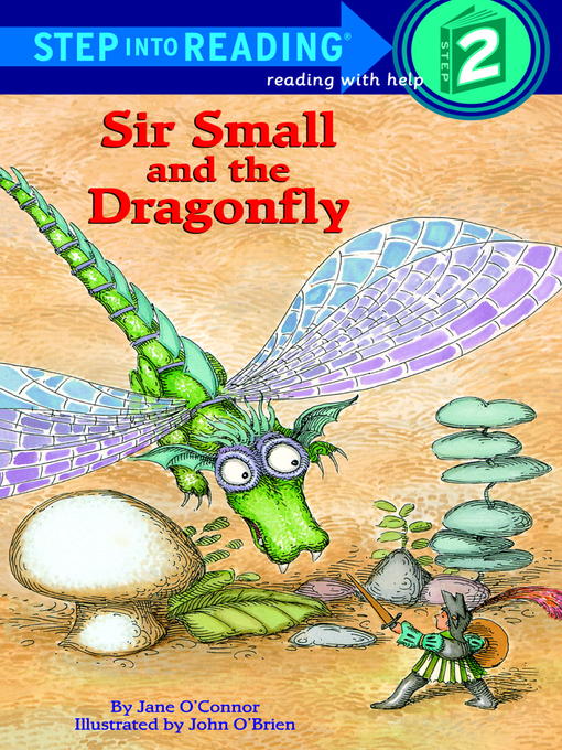 Title details for Sir Small and the Dragonfly by Jane O'Connor - Available